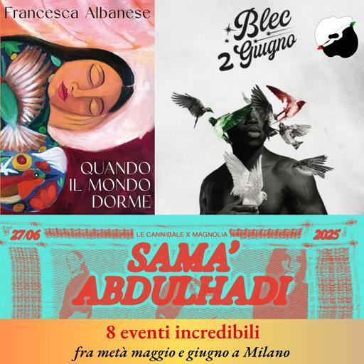 8 eventi incredibili fra metà maggio e giugno a Milano