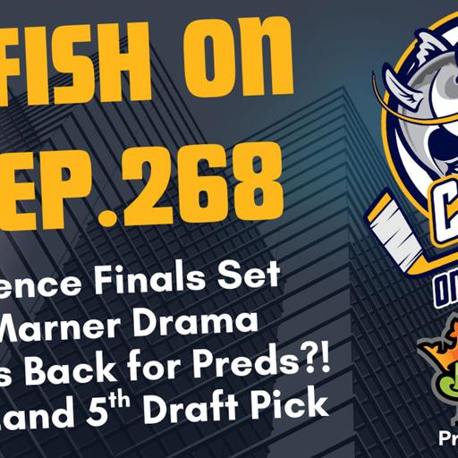 #268-Mitch Marner Chaos, Conference Finals Set, Brunette Back for Nashville Predators, Draft Order