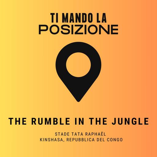 The Rumble in the Jungle -Stade Tata Raphaël, Kinshasa (RDC)