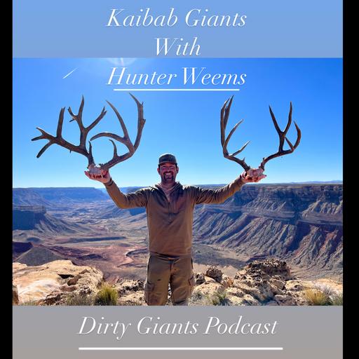 Kaibab Giants with Hunter Weems of Arizona Custom Hunts