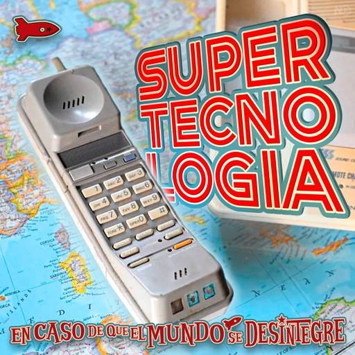 S27 Ep6048: Súper Tecnología