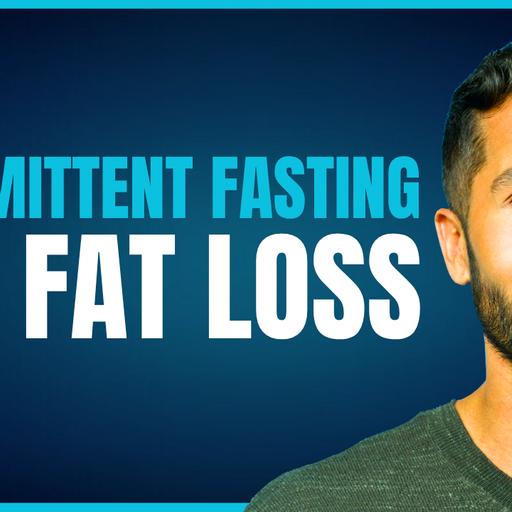 297: How Intermittent Fasting Works For Fat Loss