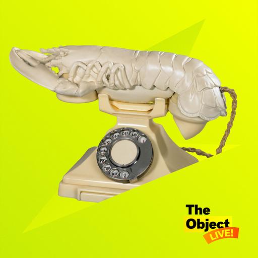 The Object LIVE! Your Lobster is Ringing!