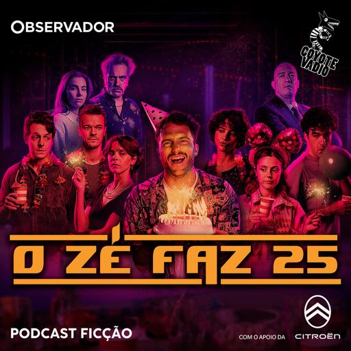 Estreia. Podcast Ficção "O Zé faz 25". Episódio 1: A Última Dança