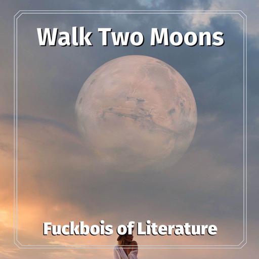 12: Walk Two Moons - Hannah + Laura of OWWR Podcast