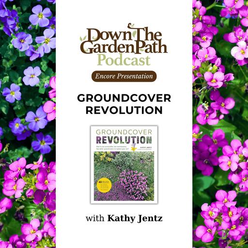 Groundcover Revolution with Kathy Jentz