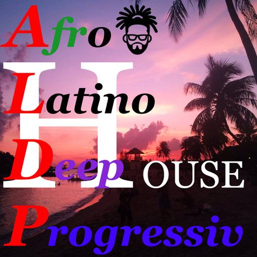 HOUSE Afro Latino Deep Progressiv
