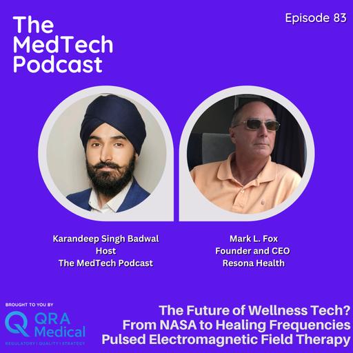 #83 Frequencies, Fields and the Future of Wellness with Mark L. Fox: From NASA to Neuromodulation and PEMF Therapy