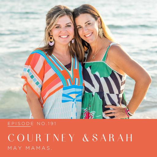 Episode 191 | Courtney and Sarah