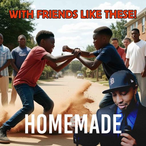 What Happens When Friends Fight | Homemade