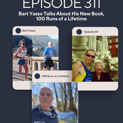 RED Episode 311 Bart Yasso Talks About His New Book, 100 Runs of a Lifetime