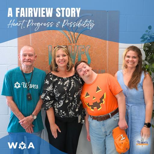A Fairview Story: Heart, Progress, and Possibility