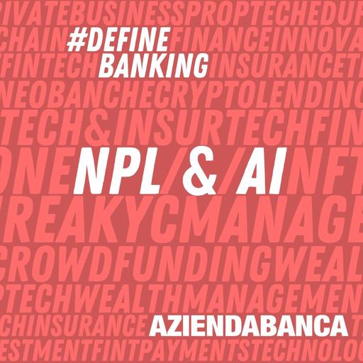 Intelligenza artificiale e NPL: il principale ostacolo è la scarsa qualità dei dati