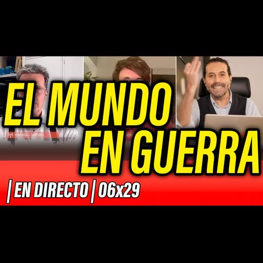 La Reunión Secreta 06x29 - ⛔️ LA COSA NO PINTA BIEN... EL MUNDO EN GUERRA