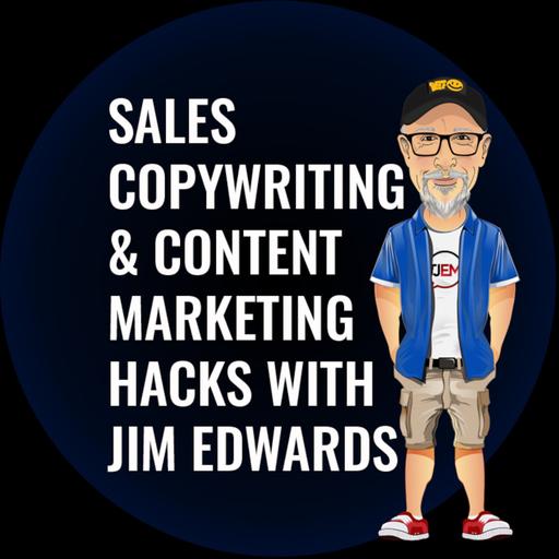 Episode 260: Lead with Soul and Top It Off with DATA - Developing Sales Letters and Product Descriptions with Jim Edwards