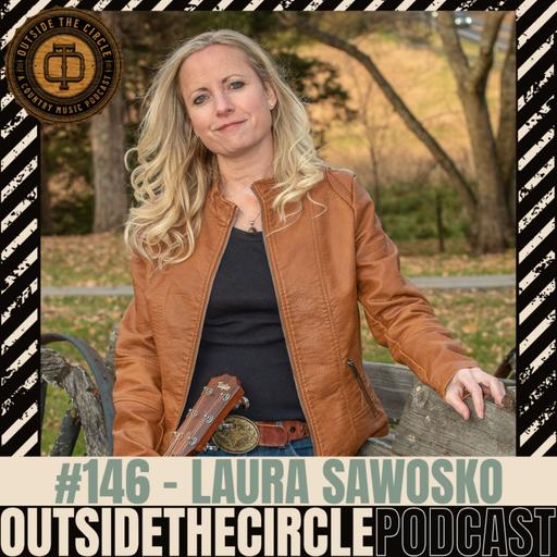 Ep. 146 Laura Sawosko