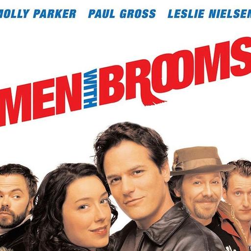Movie May - Men With Brooms