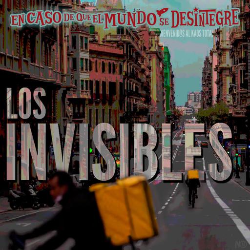 S27 Ep6051: Los Invisibles