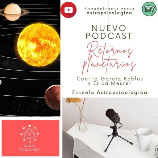 Podcast: Retornos Planetarios: Colaborando con el Tiempo Astrológico ✨