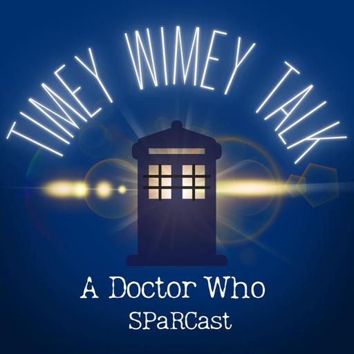 Timey Wimey Talk: A Doctor Who SPaRCast - Wish World Reactions
