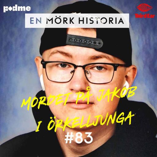 Mordet på Jakob i Örkelljunga - Den sista festen 1/2