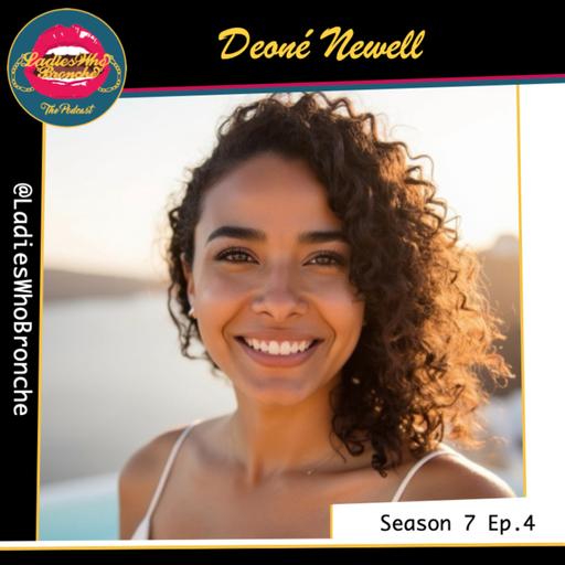 Deoné Newell: Ladies Who Unburden; plant medicine, generational trauma, self-love