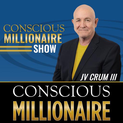 3063 JV Crum III Conscious Millionaire Mindset: Anything IS Possible!