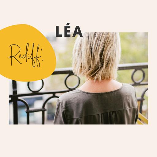 Rediff' • Léa