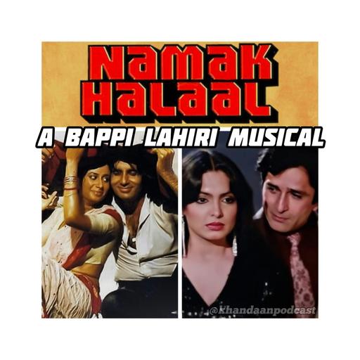 Ep 271: Namak Halaal – Disco, Dialogue, and Dadu Trauma