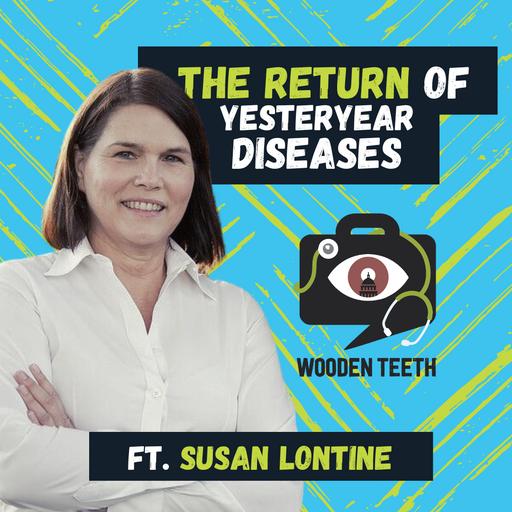 The Return of Yesteryear Diseases