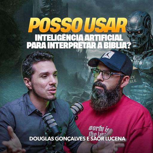 Como usar a Inteligência Artificial para INTERPRETAR a Bíblia | Podcast Copiando Jesus