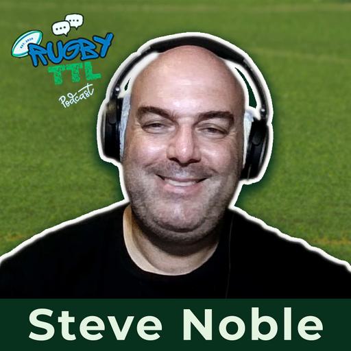 Rugby TTL - Series 2 - Episode 6 - Steve Noble Rugby Asia