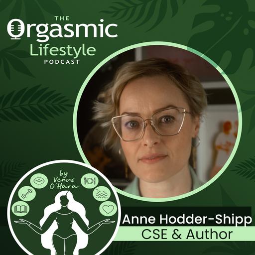 119 Languages for Modern Love with Certified Sex Educator Anne Hodder-Shipp
