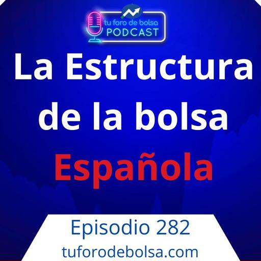 282.- Estructura de la Bolsa española: los 4 niveles que la componen.