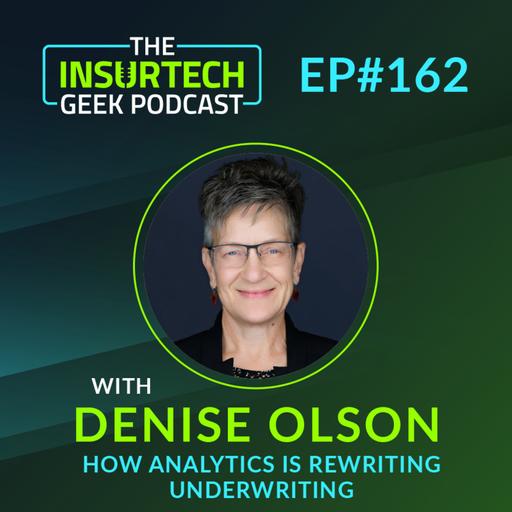 How Analytics Is Rewriting Underwriting with Denise Olson from K2 Insurance Services, LLC