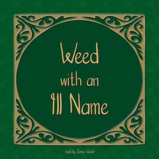S6/E9 - The Weed with an Ill Name, Chapter 9 (Audiobook)
