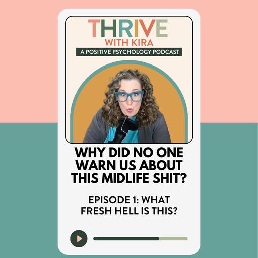 Why Did No One Warn Us About this Midlife Shit? Episode One