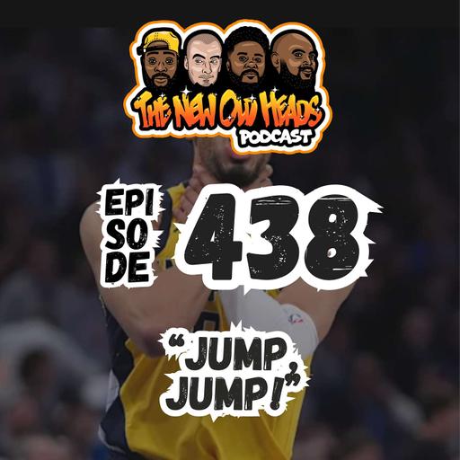 NOH 438 | "Jump, jump!"