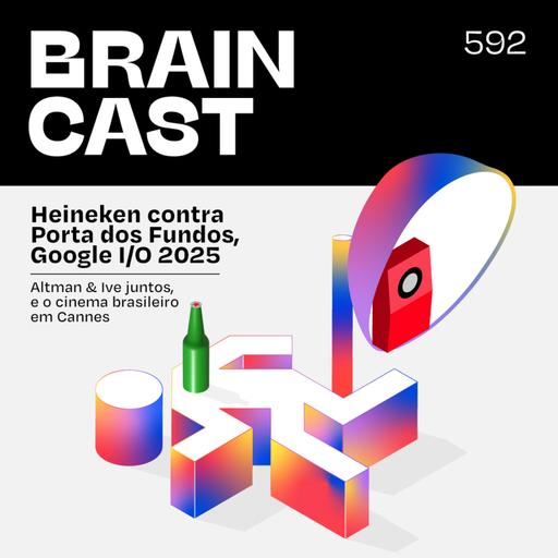 Heineken vs. Porta dos Fundos, Altman & Ive, Google I/O, e o cinema BR em Cannes