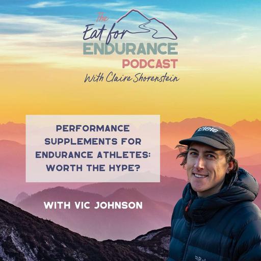 Performance Supplements for Endurance Athletes: What Works (and What Doesn’t) with Vic Johnson