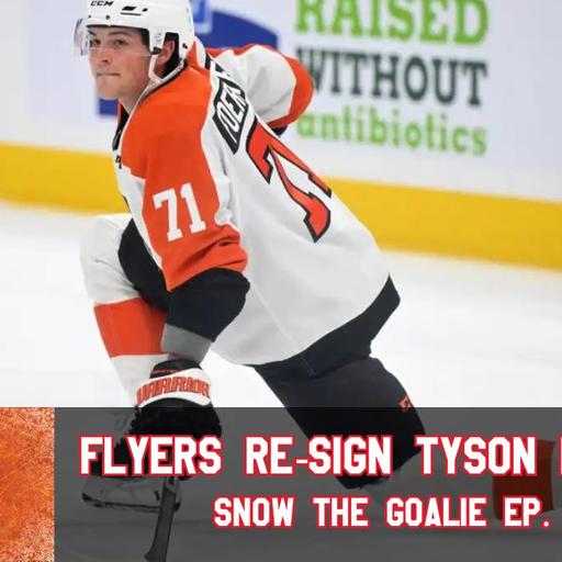 Flyers Re-Sign Foerster, Interest in Rossi, Oettinger, Marner? - Snow The Goalie Ep. 266