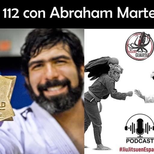 Ep 112 con Abraham Marte