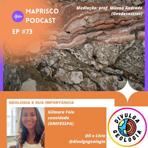 #EP 73 - A geologia e sua importância.