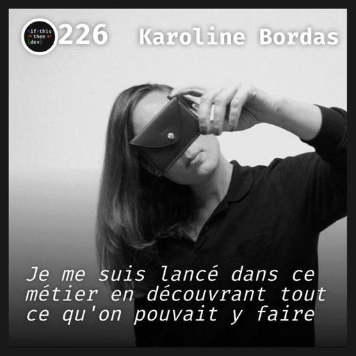 #REDIFF 226.bin - Dev == Artisan || Artiste: Chapitre 5 - Maroquinière avec Karoline Bordas