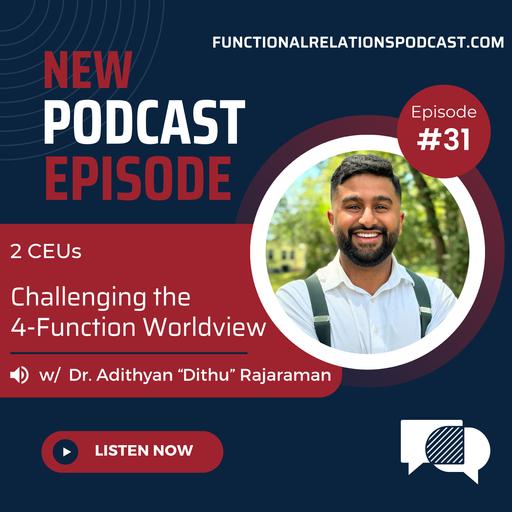 #31 - Challenging the 4-Function Worldview w/ Dr. Adithyan "Dithu" Rajaraman
