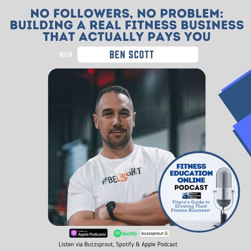 Ep 245: No Followers, No Problem: What the Best Trainers Are Doing Differently