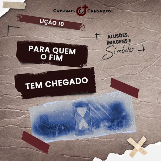 Para Quem o Fim Tem Chegado | Alusões, Imagens e Símbolos – L10 | 2Tri25