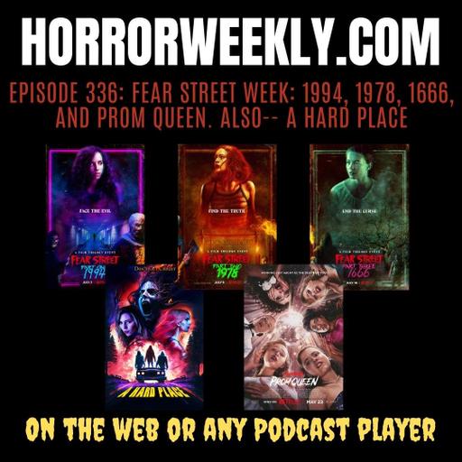 Fear Street 1994, Fear Street 1978, Fear Street 1666, Fear Street Prom Queen, and A Hard Place
