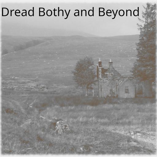 S04E35 - Dread Bothy and Beyond