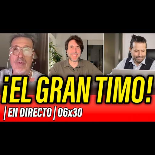 La Reunión Secreta 06x30 - ⛔️ LA VERDAD DETRÁS DEL MAYOR ENGAÑO... ¡EL GRAN TIMO!